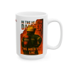 15oz In the Heat of Danger – Firefighter Tribute Mug